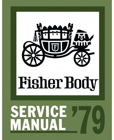 1979 Fisher Body Service Manual