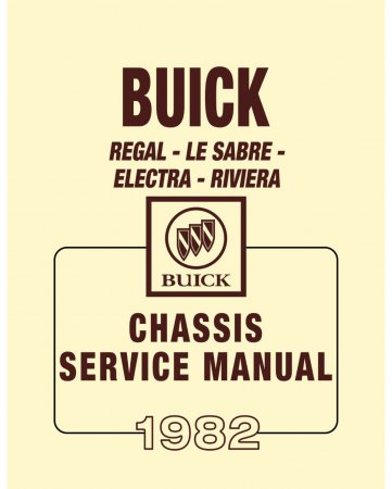 1982 Buick Regal, Electra, LeSabre, Riviera Chassis Service Manual