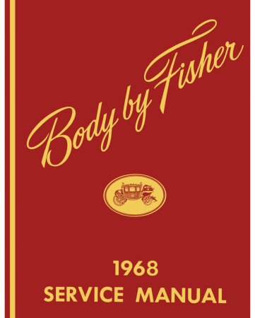 1968 Fisher Body Service Manual