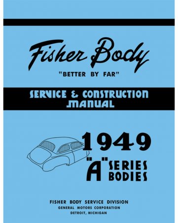 1949 Fisher Body A Series Service Manual