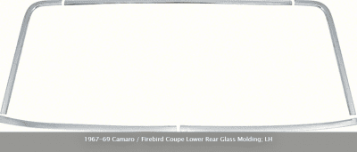 COUPE LOWER REAR GLASS MOLDING; LH. 1967-69 CAMARO / FIREBIRD