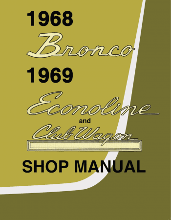 1968 Bronco 1969 Econoline Shop Manual
